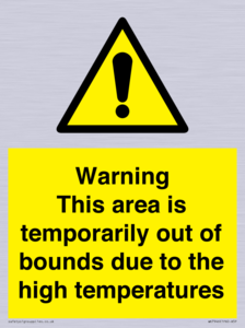 Warning This area is temporarily out of bounds due to the high temperatures